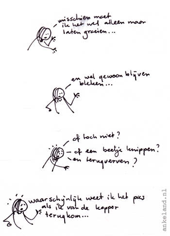 Ohjee, ik heb nog minder dan een halve dag om het te bedenken...