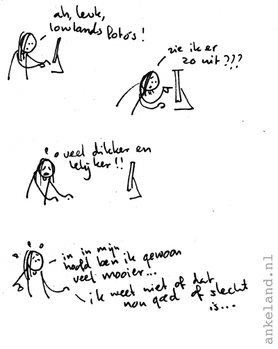 ... mischien heb ik gewoon een goede spiegel thuis...